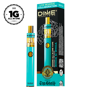 Dime industries - WHOA SI WHOA - LIVE RESERVE DISPOSABLE